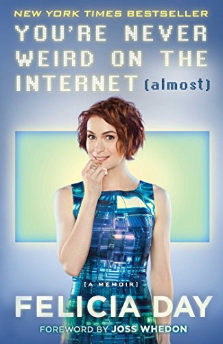 Stock image for You're Never Weird on the Internet (Almost): A Memoir for sale by Gulf Coast Books