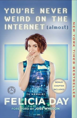 Stock image for You're Never Weird on the Internet (Almost): A Memoir for sale by Orion Tech