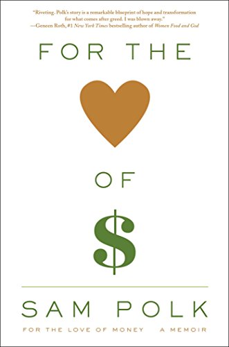 Stock image for For the Love of Money : A Memoir for sale by Better World Books