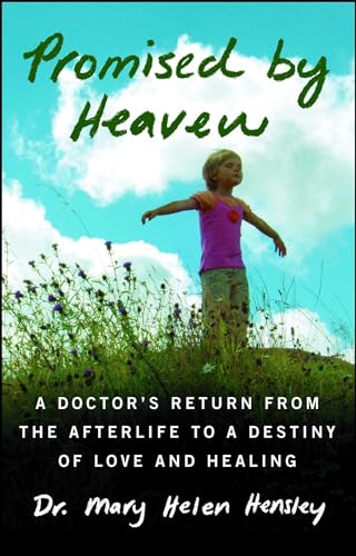 9781476786209: Promised by Heaven: A Doctor's Return from the Afterlife to a Destiny of Love and Healing