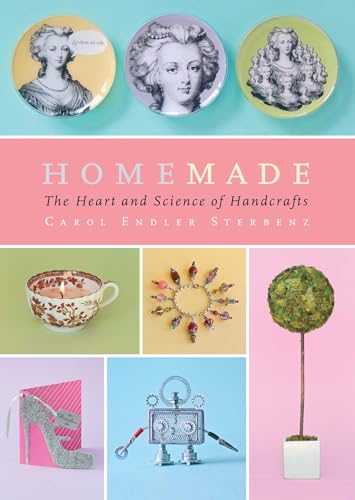 Stock image for Homemade : The Heart and Science of Handcrafts for sale by Better World Books