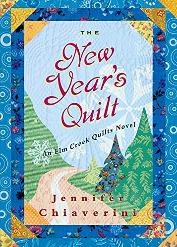 9781476787299: The New Year's Quilt: An Elm Creek Quilts Novel: 11 (The Elm Creek Quilts)