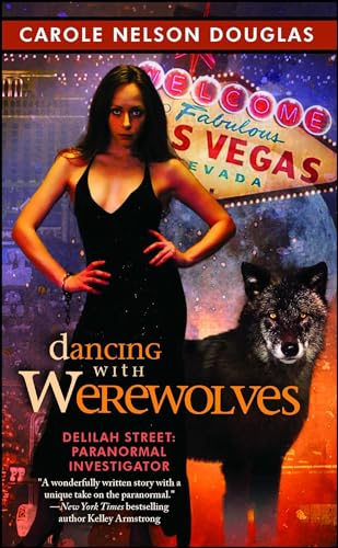 9781476787343: Dancing with Werewolves (Delilah Street, Paranormal Investigator)