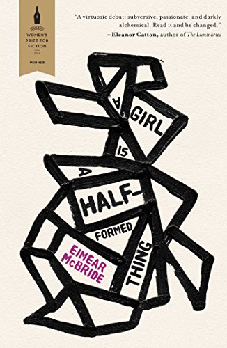 9781476789026: { [ A GIRL IS A HALF-FORMED THING ] } McBride, Eimear ( AUTHOR ) Sep-09-2014 Hardcover