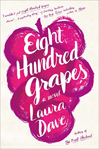 Imagen de archivo de Eight Hundred Grapes: A Novel a la venta por BooksRun