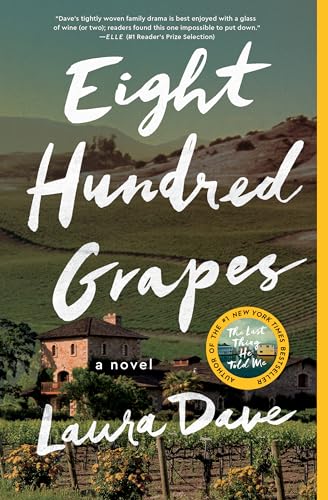 Beispielbild fr Eight Hundred Grapes: A Novel zum Verkauf von SecondSale