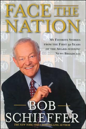 Stock image for Face the Nation: My Favorite Stories from the First 50 Years of the Award-Winning News Broadcast for sale by Best and Fastest Books