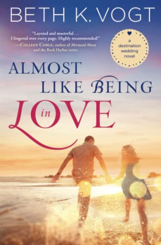 9781476789804: Almost Like Being in Love: A Destination Wedding Novel: A Destination Wedding Novelvolume 2