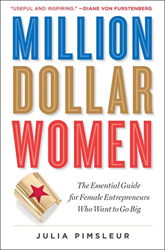 Beispielbild fr Million Dollar Women : Build a Multimillion-Dollar Business, Raise Capital, and Love (Almost) Every Minute of It zum Verkauf von Better World Books