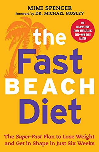 Imagen de archivo de The Fastbeach Diet: The Super-Fast Plan to Lose Weight and Get in Shape in Just Six Weeks a la venta por AwesomeBooks