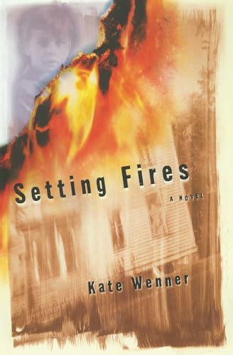 9781476790749: Setting Fires: A Novel