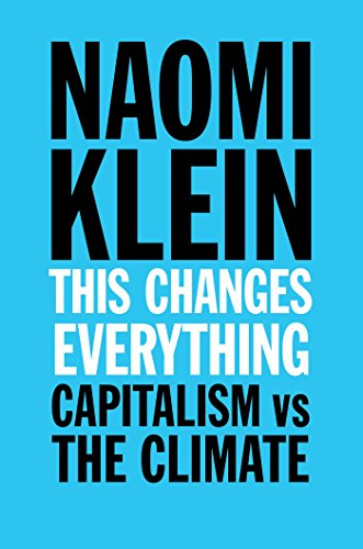 9781476791142: This Changes Everything: Capitalism vs. The Climate