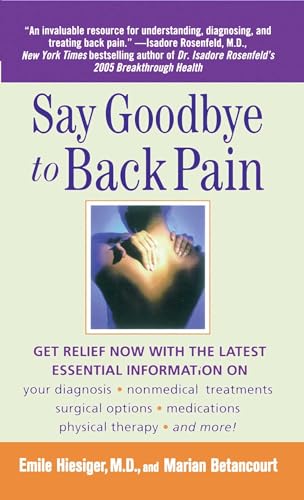 Beispielbild fr Say Goodbye to Back Pain zum Verkauf von Better World Books