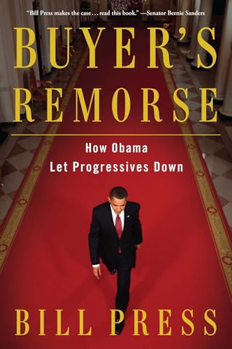 9781476792897: Buyer's Remorse: How Obama Let Progressives Down