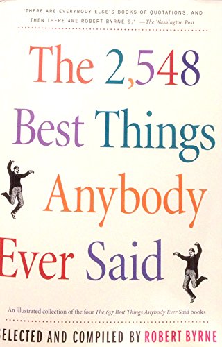 Stock image for The 2,548 Best Things Anybody Ever Said for sale by Wonder Book