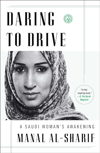 Stock image for Daring to Drive: A Saudi Woman's Awakening for sale by SecondSale