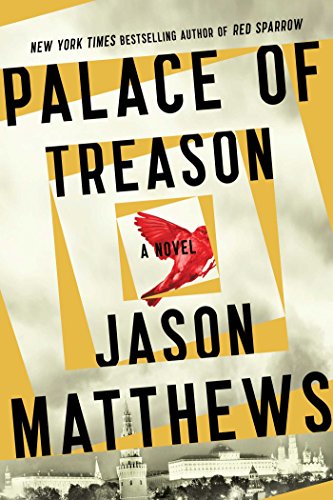 Beispielbild fr Palace of Treason: A Novel (The Red Sparrow Trilogy) zum Verkauf von SecondSale