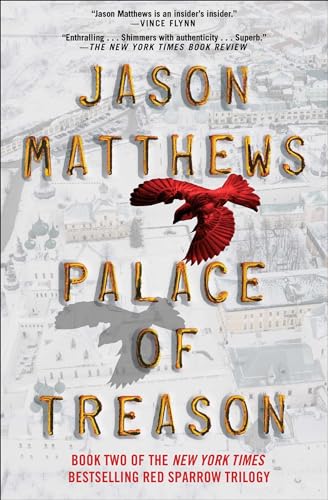 Beispielbild fr Palace of Treason: A Novel (The Red Sparrow Trilogy) zum Verkauf von SecondSale