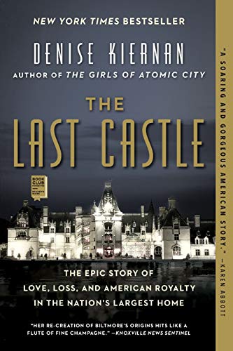 Beispielbild fr The Last Castle: The Epic Story of Love, Loss, and American Royalty in the Nations Largest Home zum Verkauf von Zoom Books Company