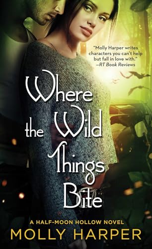 Stock image for Where the Wild Things Bite (Half-Moon Hollow Series) for sale by Wonder Book
