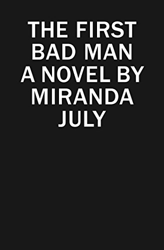9781476794723: The First Bad Man: A Novel