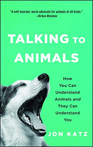 Imagen de archivo de Talking to Animals: How You Can Understand Animals and They Can Understand You a la venta por SecondSale