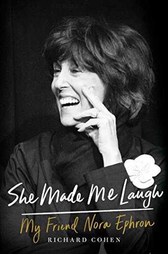 Beispielbild fr She Made Me Laugh: My Friend Nora Ephron zum Verkauf von SecondSale