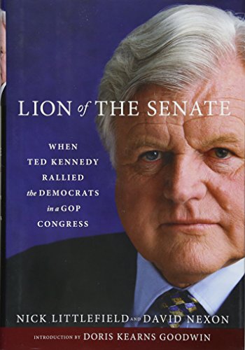 Lion of the Senate: When Ted Kennedy Rallied the Democrats in a GOP Congress