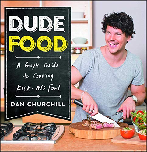 DUDEFOOD : A GUY'S GUIDE TO COOKING KICK