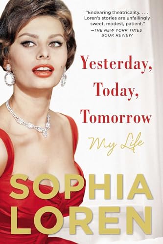 Imagen de archivo de Yesterday, Today, Tomorrow: My Life a la venta por SecondSale