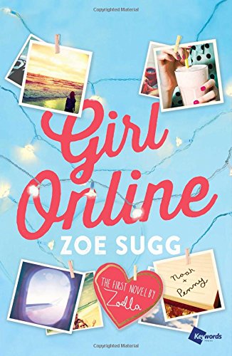 9781476797458: Girl Online: The First Novel by Zoella (Girl Online Book)