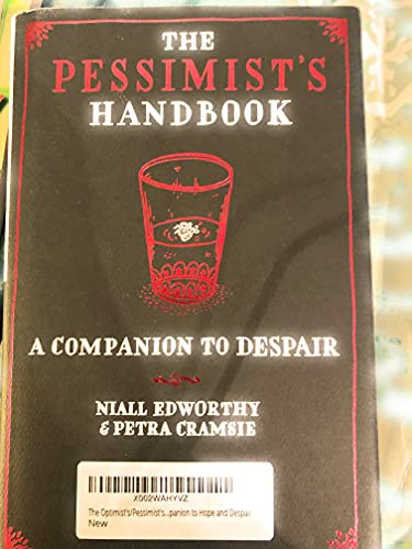 9781476797519: The Optimist's/Pessimist's Handbook: A Companion to Hope and Despair by Niall Edworthy (2014-12-24)