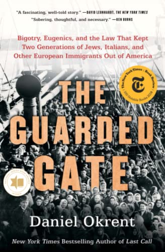 Imagen de archivo de The Guarded Gate : Bigotry, Eugenics, and the Law That Kept Two Generations of Jews, Italians, and Other European Immigrants Out of America a la venta por Better World Books