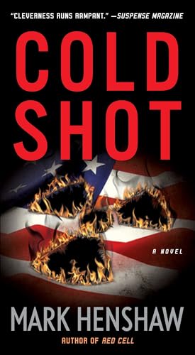 Stock image for Cold Shot: A Novel (a Jonathan Burke/Kyra Stryker Thriller) for sale by HPB Inc.