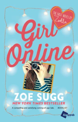 9781476799766: Girl Online: The First Novel by Zoella (1) (Girl Online Book)