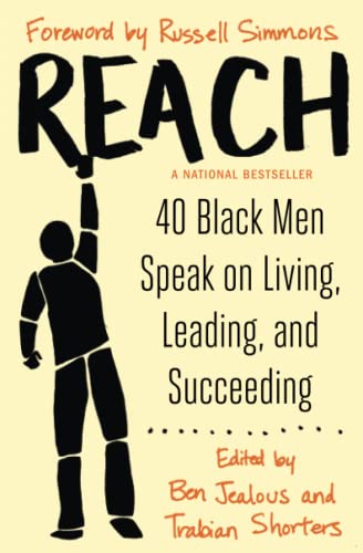 9781476799834: Reach: 40 Black Men Speak on Living, Leading, and Succeeding