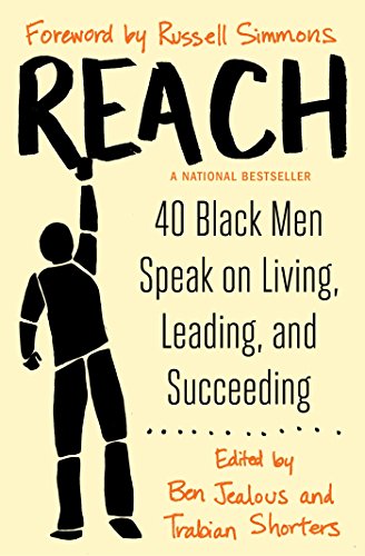 Stock image for Reach: 40 Black Men Speak on Living, Leading, and Succeeding for sale by Lakeside Books