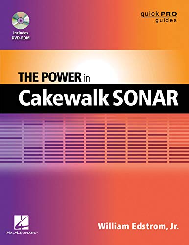 Stock image for The Power in Cakewalk SONAR (Quick Pro Guides) for sale by KuleliBooks