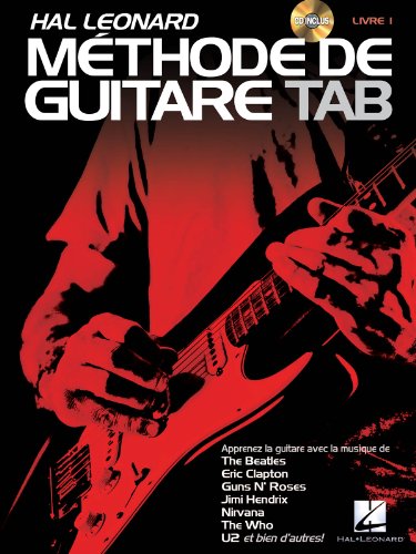 9781476812663: Hal Leonard Methode de Guitare Tab: Apprenez Avec La Musique de the Beatles, Clapton, Hendrix, Nivana, U2 Et Bien D'Autres!