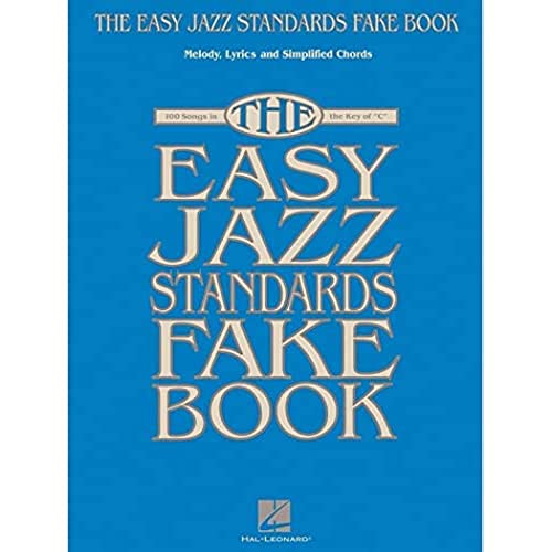 9781476813158: The Easy Jazz Standards Fake Book: 100 Songs in the Key of C