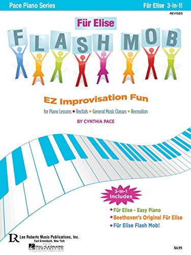 9781476813400: Fur Elise Flash Mob: EZ Improvisation Fun for Piano Lessons, Recitals, General Music Classes or Recreation (Pace Piano)