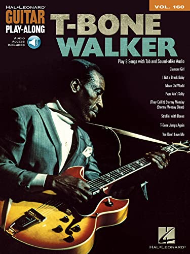 9781476813929: T-Bone Walker - Guitar Play-Along Vol. 160 (Guitar Play-Along, 160)