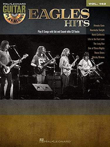 Stock image for Eagles Hits: Guitar Play-Along Volume 162 (Hal Leonard Guitar Play-Along, 162) for sale by HPB-Emerald