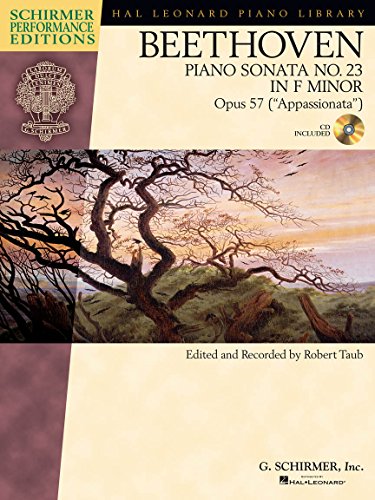 Stock image for Ludwig Van Beethoven: Piano Sonata No.23 In F Op.57 "Appassionata" (Schirmer Performance Edition): In F Minor, Opus 57 (Schirmer Performance Editions) for sale by Snow Crane Media