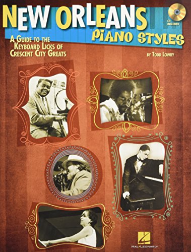 9781476886909: New Orleans Piano Styles: A Guide to the Keyboard Licks of Crescent City Greats