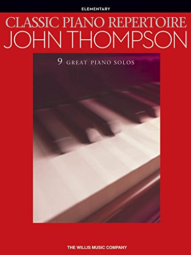 9781476889573: Classic Piano Repertoire - John Thompson: Elementary