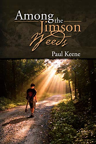 Among the Jimson Weeds (9781477100110) by Keene, Paul