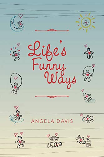 Life's Funny Ways (9781477101179) by Davis, Professor Angela