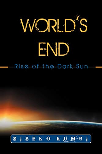 Beispielbild fr World's End: Rise of the Dark Sun zum Verkauf von Chiron Media