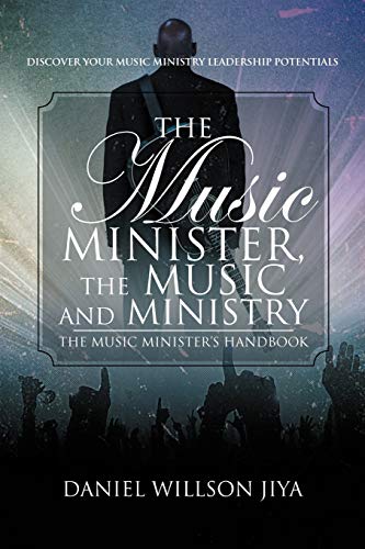 Beispielbild fr The Music Minister, The Music And Ministry: The Music Minister's Handbook zum Verkauf von Chiron Media